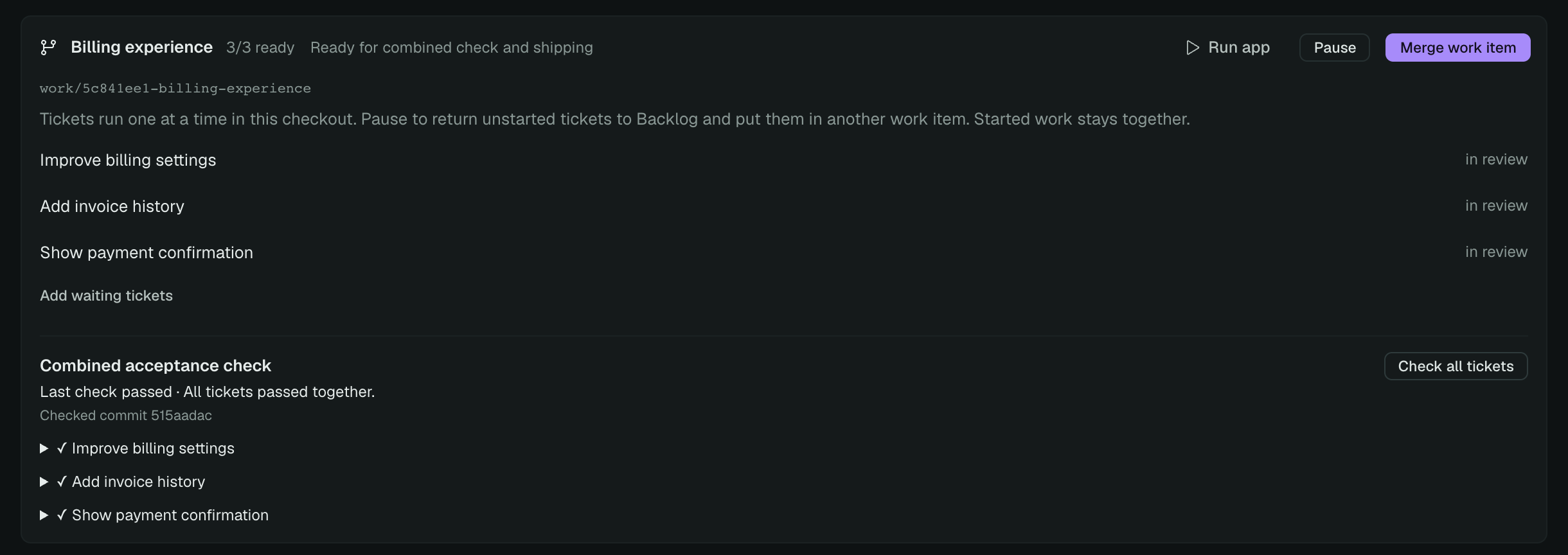 Combined acceptance check showing a passed result and evidence for each ticket